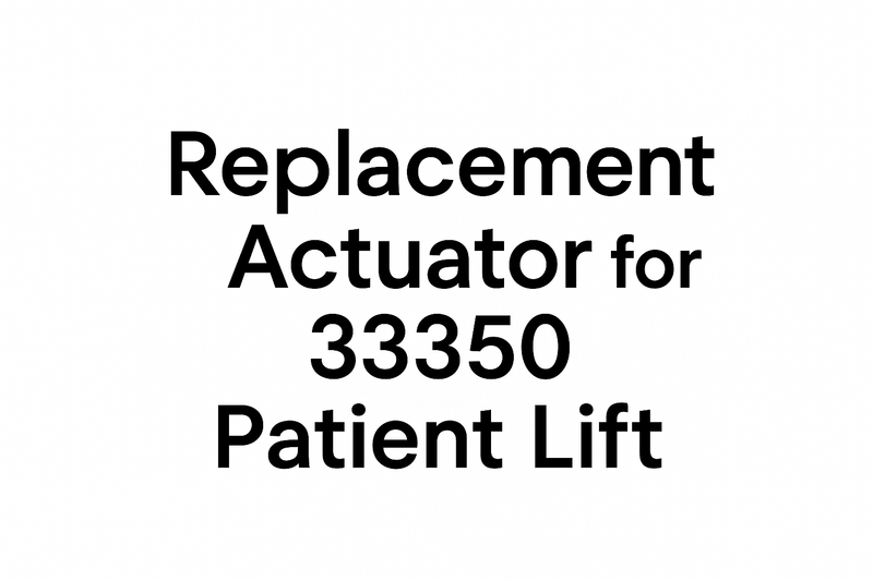 Replacement Actuator for 33350 Patient Lift